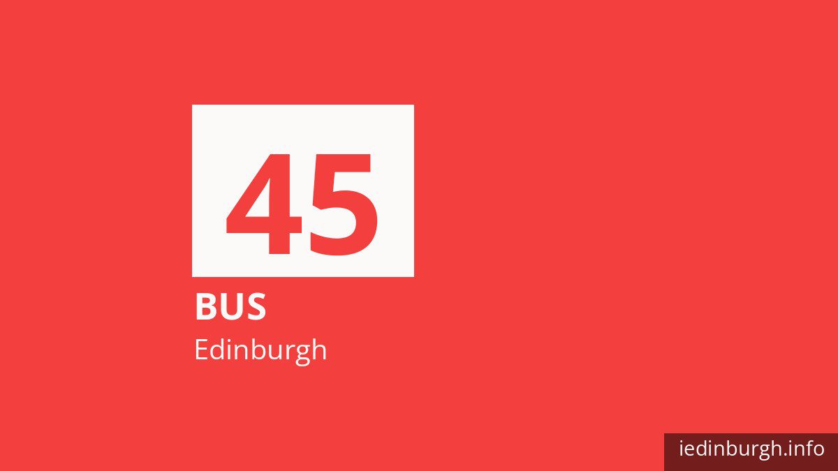 Bus route 45 in Edinburgh