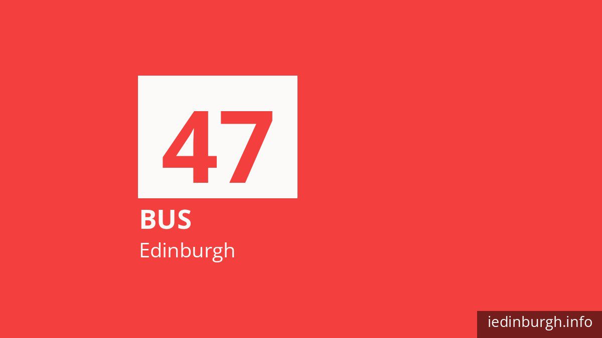 Bus route 47 in Edinburgh