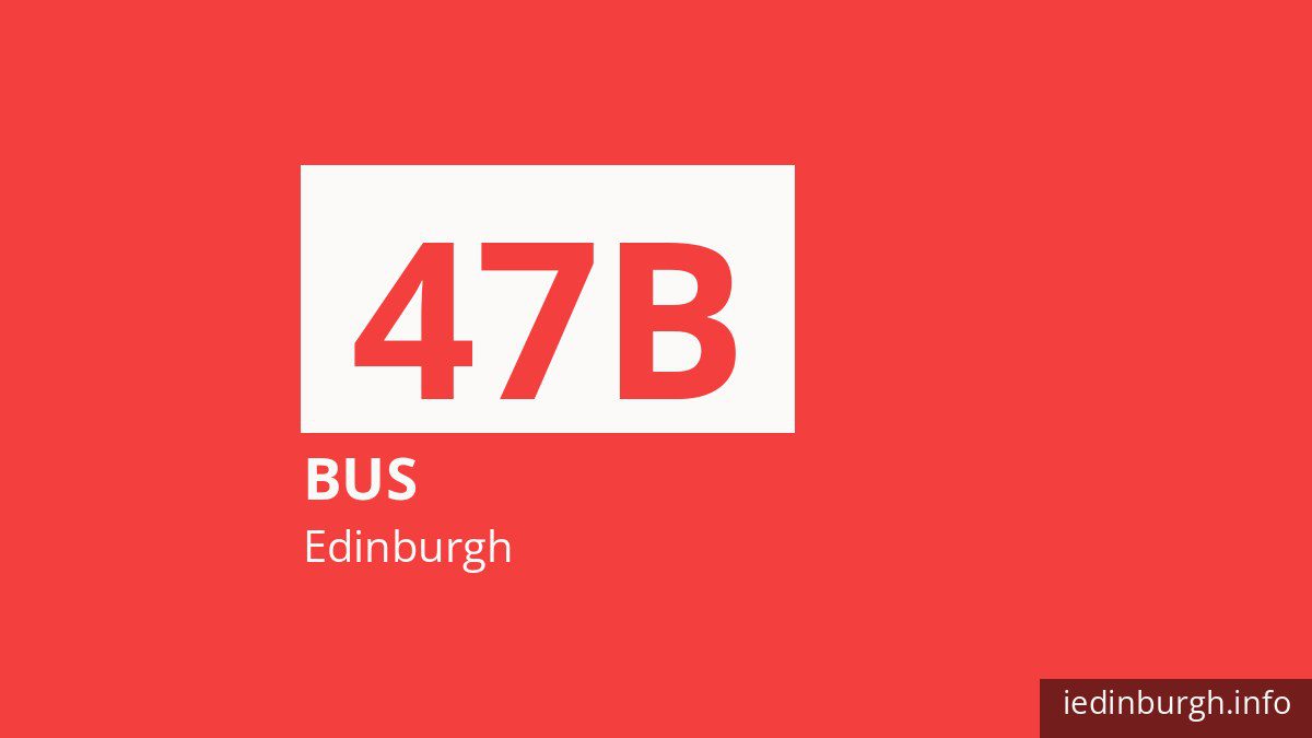 Bus route 47B in Edinburgh